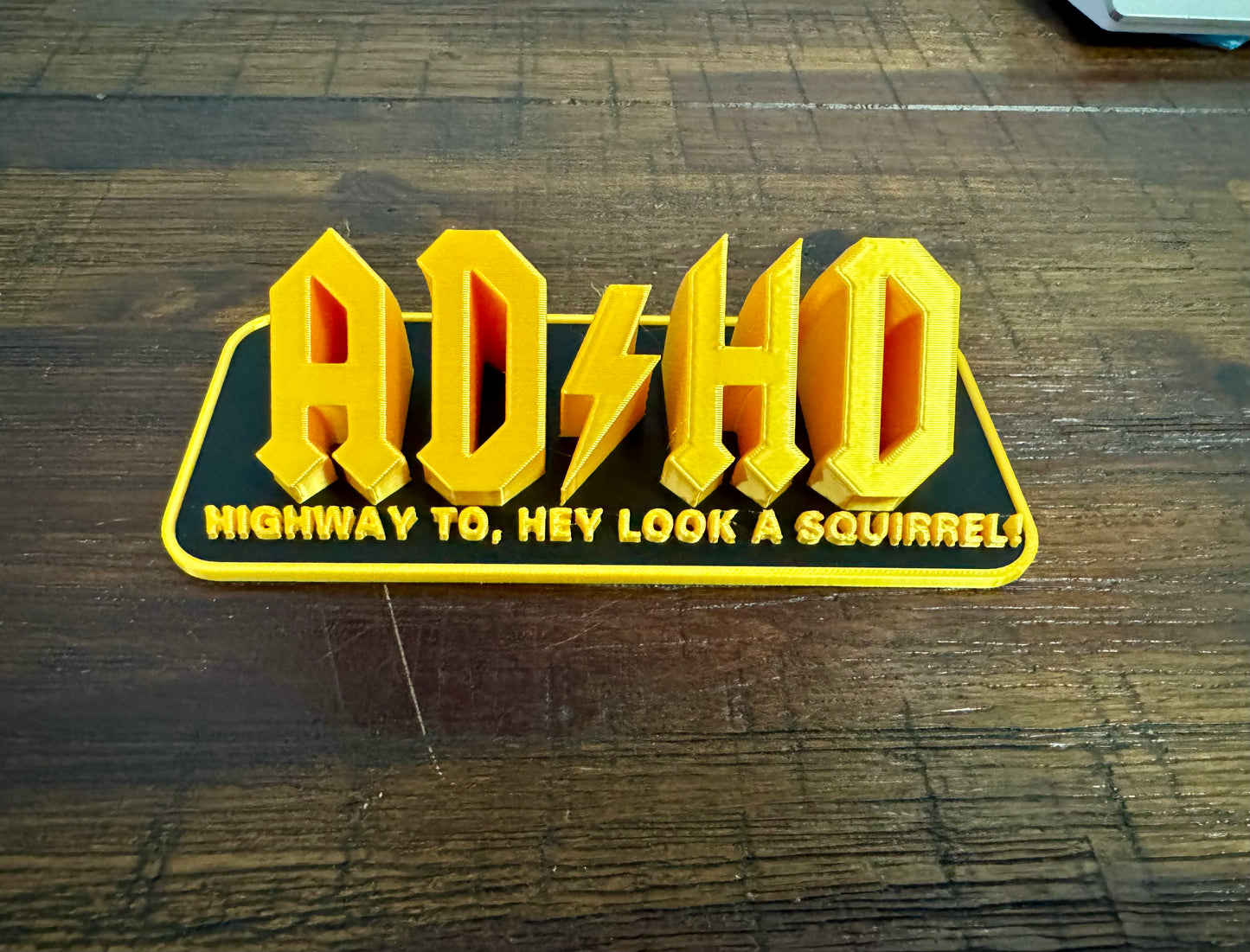 AD/HD “Highway to, Hey Look a Squirrel!” Novelty Sign ⚡