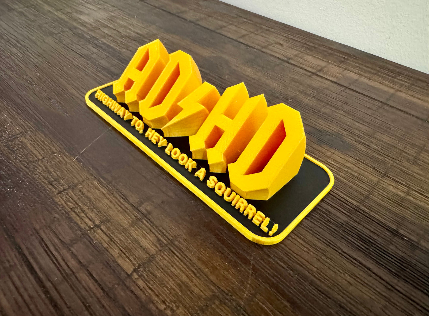 AD/HD “Highway to, Hey Look a Squirrel!” Novelty Sign ⚡