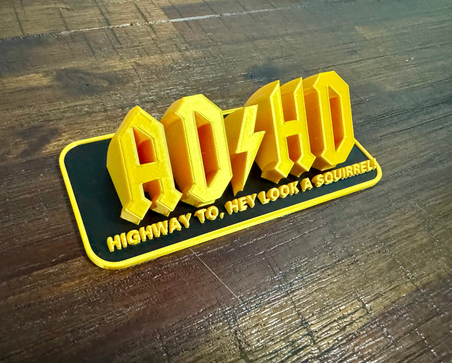 AD/HD “Highway to, Hey Look a Squirrel!” Novelty Sign ⚡