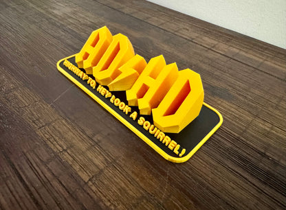 AD/HD “Highway to, Hey Look a Squirrel!” Novelty Sign ⚡