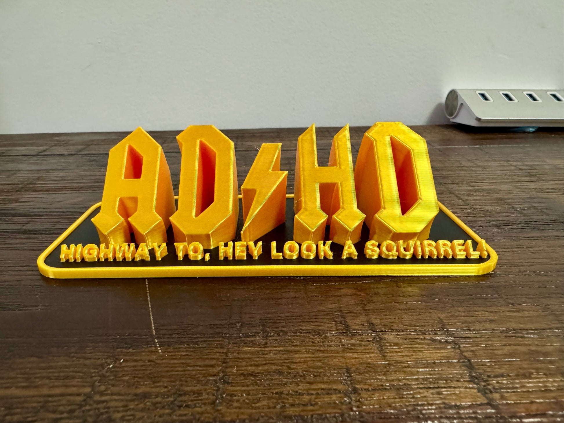 AD/HD “Highway to, Hey Look a Squirrel!” Novelty Sign ⚡